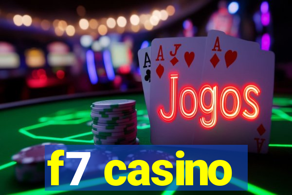 f7 casino